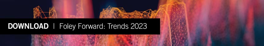 Download Foley Forward: Trends 2023