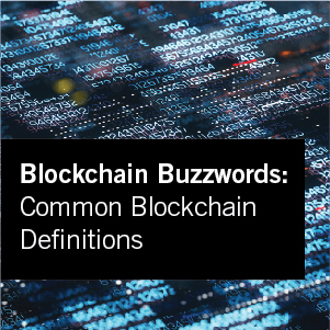 Blockchain in Supply Chain Glossary of Terms