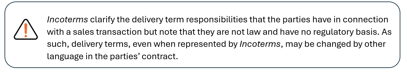 A warning icon next to text explaining that Incoterms clarify delivery responsibilities in sales but are not law and can be altered by contract terms.